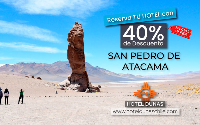 Descuento 40% en Alojamiento | Hotel Dunas | San Pedro de Atacama 2021